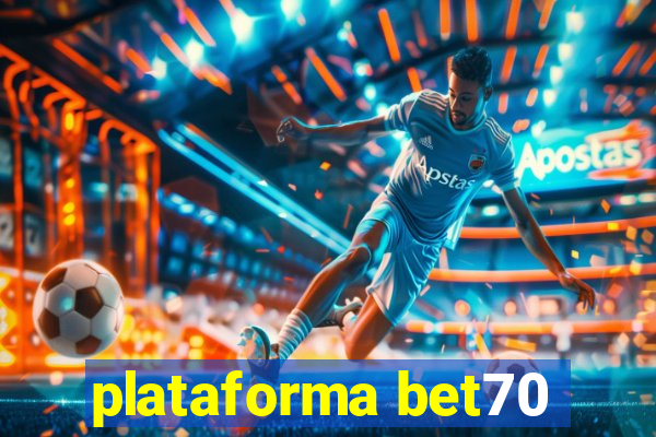 plataforma bet70